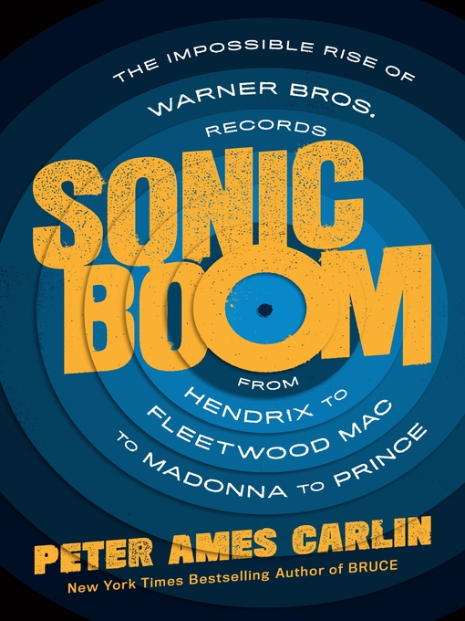 Title details for Sonic Boom by Peter Ames Carlin - Wait list